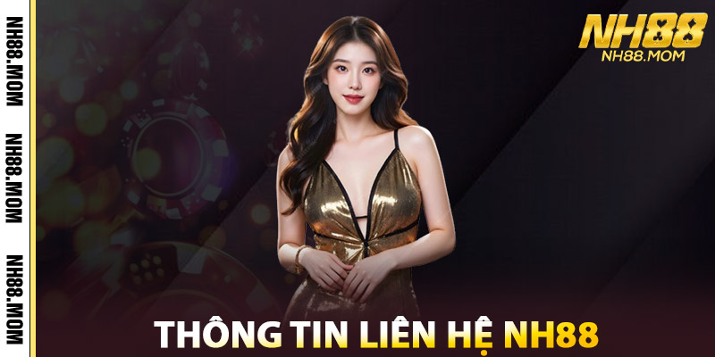 Thông Tin Liên Hệ NH88